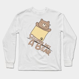 Sleeping like a bear Long Sleeve T-Shirt